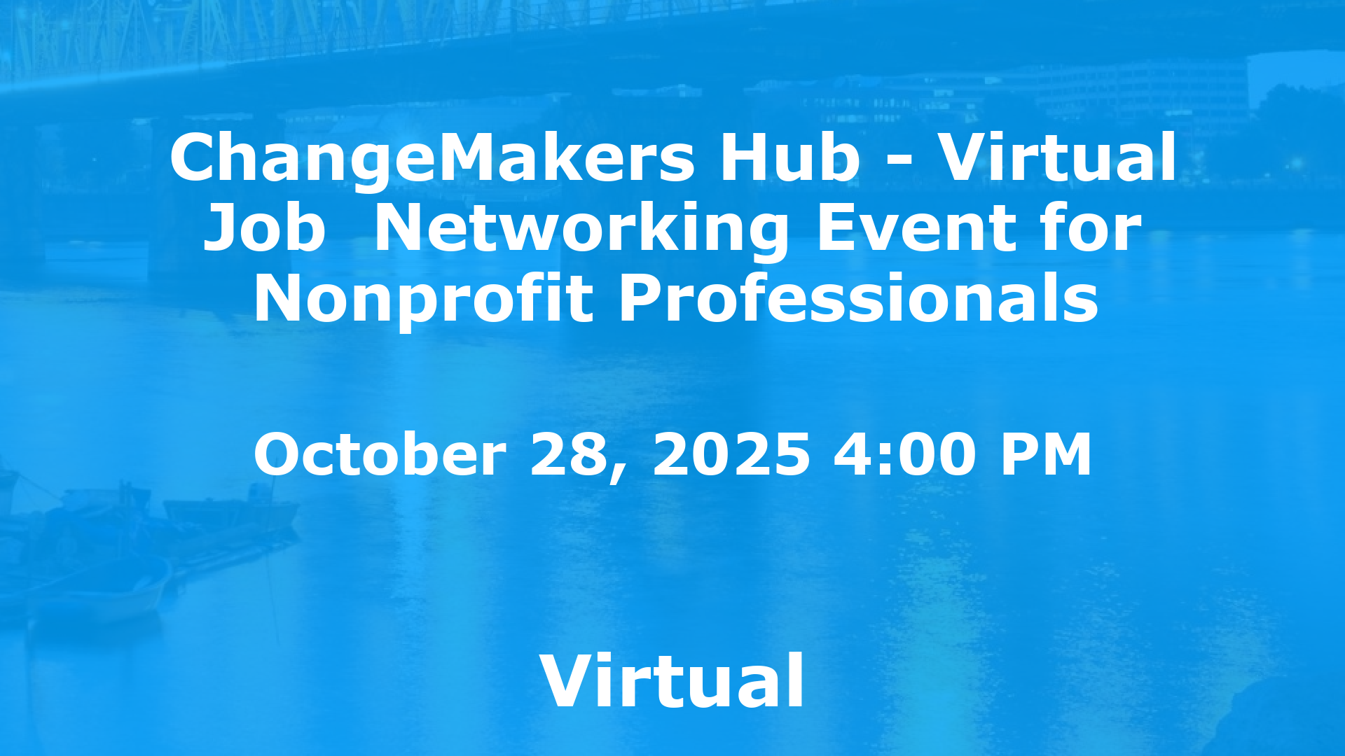 ChangeMakers Hub - Virtual Job  Networking Event for Nonprofit Professionals event image